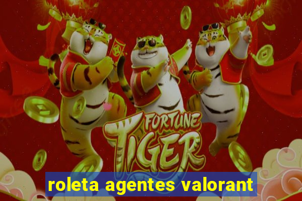 roleta agentes valorant